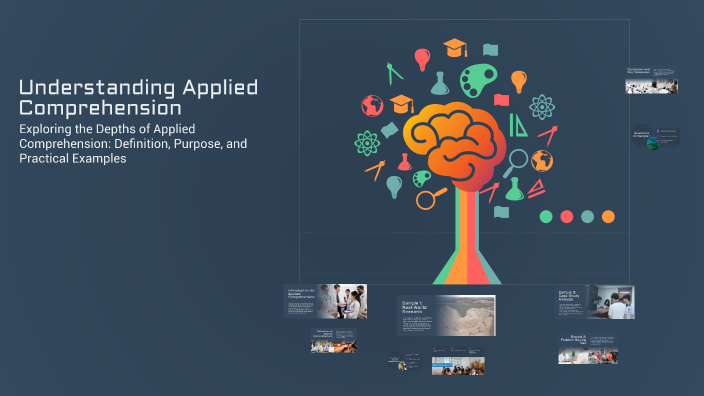 Understanding Applied Comprehension by rovy on Prezi