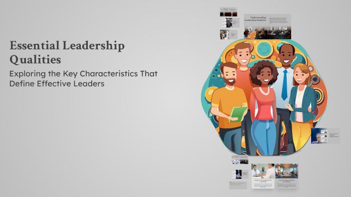 Essential Leadership Qualities by Rüya Toksöz on Prezi