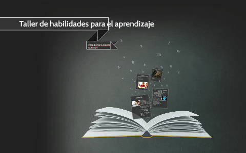 Taller de habilidades para el aprendizaje by on Prezi