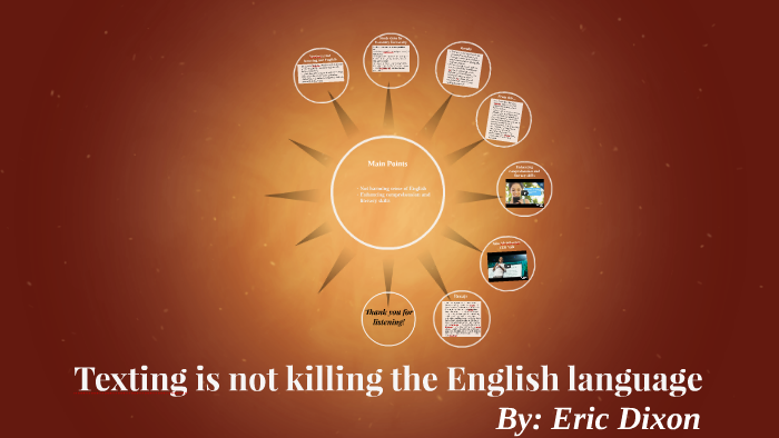 is texting killing the english language essay