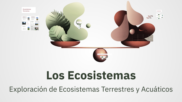 Los Ecosistemas by Augusto Martinez on Prezi