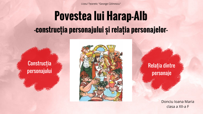 Povestea lui Harap-Alb by Ioana Donciu on Prezi