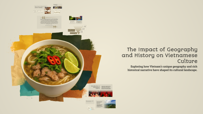 The Impact of Geography and History on Vietnamese Culture by Thi Minh ...