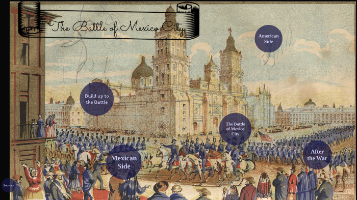 the-battle-of-mexico-city-by-andrew-pinkerton-on-prezi