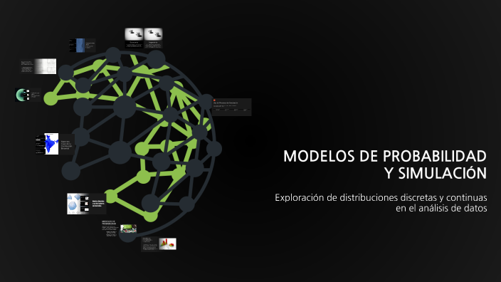 Modelos de Probabilidad y Simulación by Nicolas Felipe on Prezi