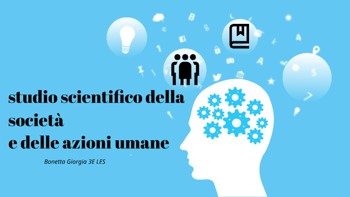 Lo studio scientifico della società e delle azioni umane by Winnie ...