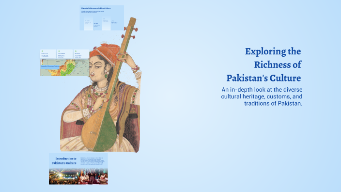 Exploring the Richness of Pakistan's Culture by Farwa usman on Prezi