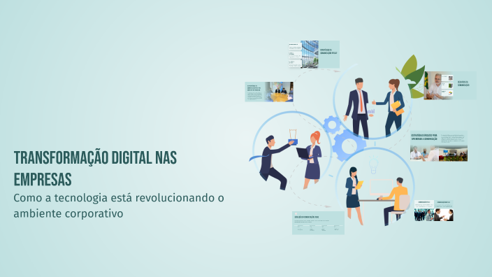 Transformação Digital nas Empresas by Davi Brazão on Prezi