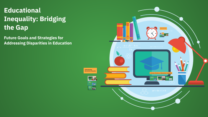 Educational Inequality: Bridging the Gap by Piyush BHAGTANI on Prezi