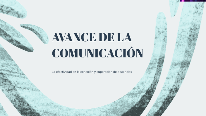 AVANCE DE LA COMUNICACIÓN by yuliana zuluaga on Prezi