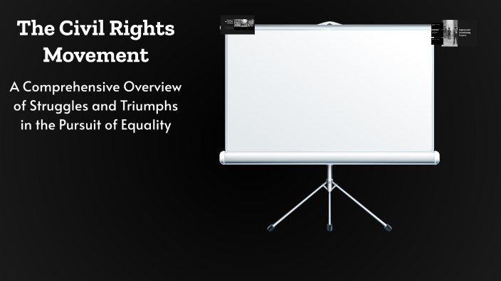 The Civil Rights Movement by Donavan Harris on Prezi
