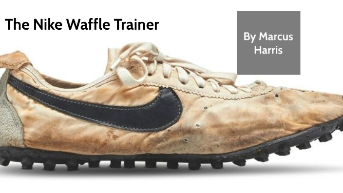 The Nike Waffle Trainer by Marcus Harris