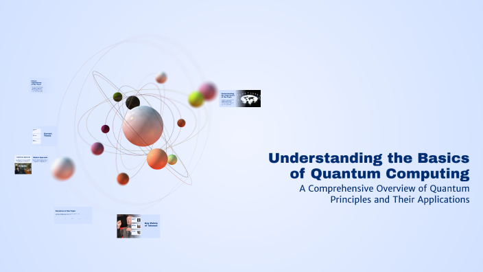 Quantum Computing Image Basic Understanding the Basics of Quantum Computing by Far Ff on Prezi
