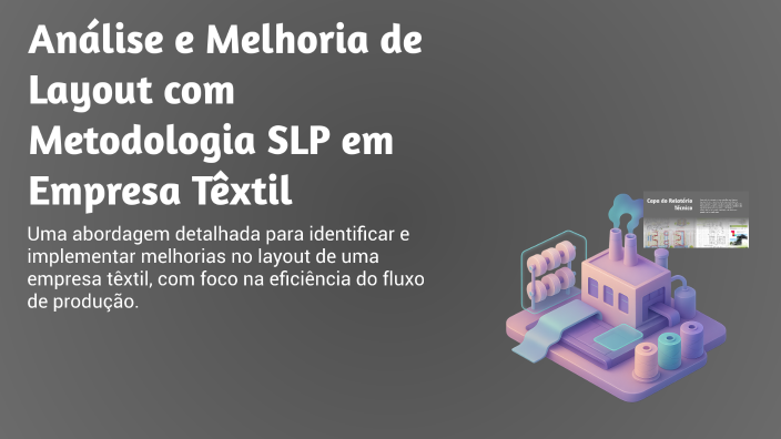 Análise e Melhoria de Layout com Metodologia SLP em Empresa Têxtil by ...