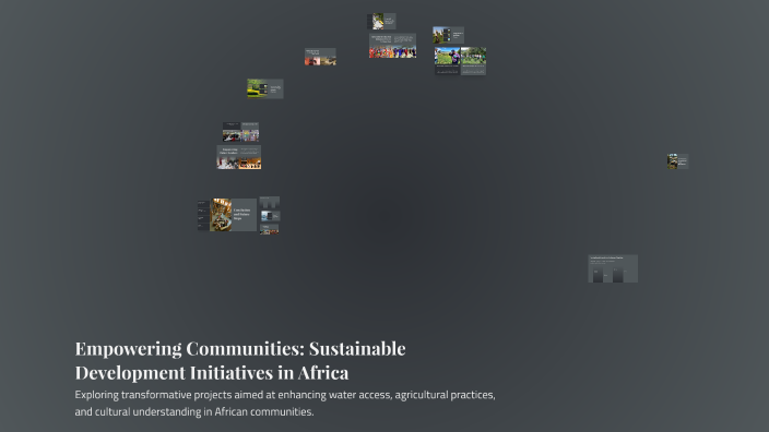 Empowering Communities: Sustainable Development Initiatives in Africa ...
