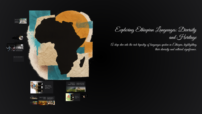 Exploring Ethiopian Languages: Diversity and Heritage by fraol aklilu ...