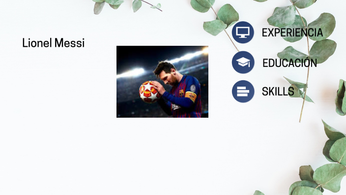 Lionel Messi by Oscar Guardia on Prezi
