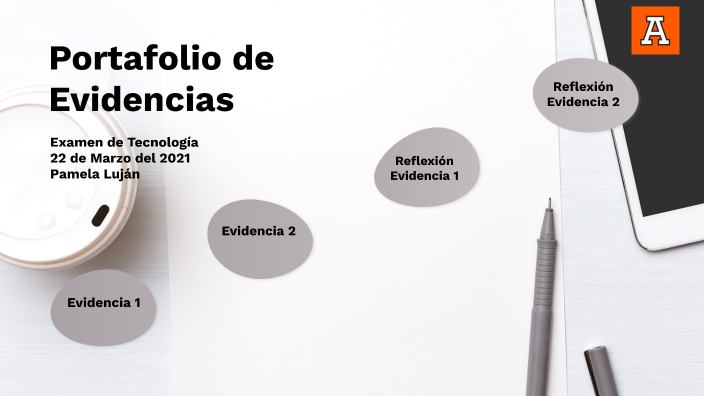 Portafolio de Evidencias by Pamela Lujan on Prezi