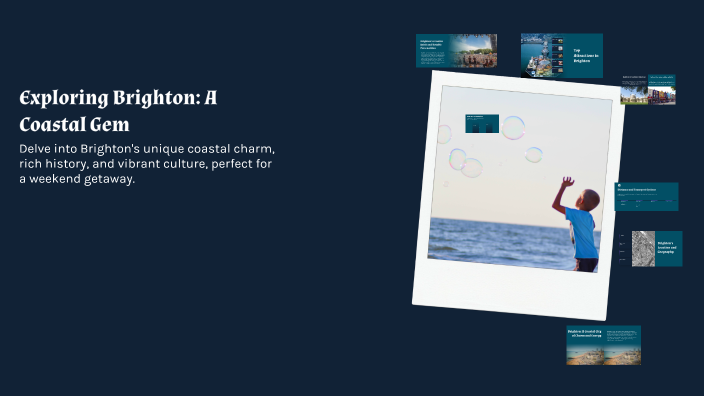 Exploring Brighton: A Coastal Gem by Ulises Alti on Prezi