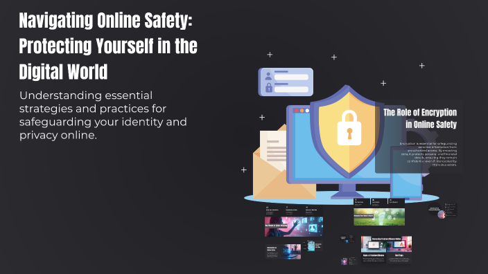 Navigating Online Safety: Protecting Yourself in the Digital World by ...