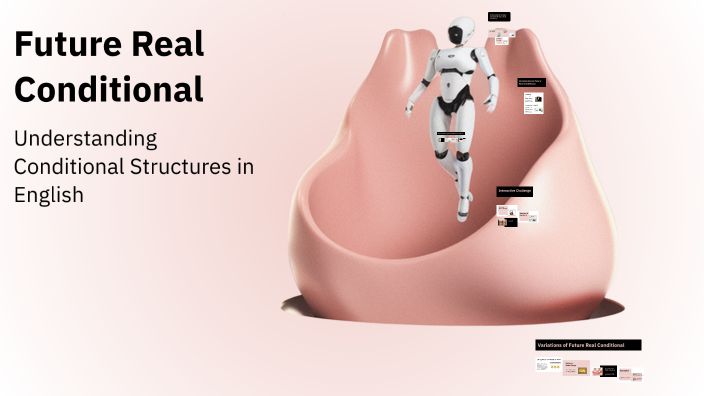 Future Real Conditional by alejandro fernandez peña on Prezi