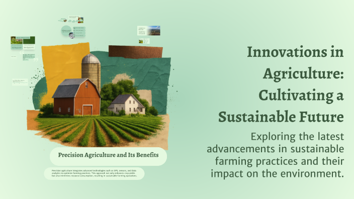 Innovations in Agriculture: Cultivating a Sustainable Future by Navya ...