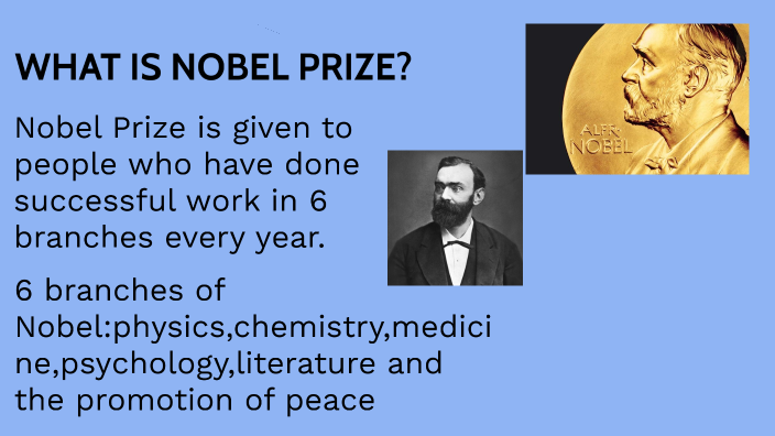 What is Nobel Prize? by deniz ağaoğlu on Prezi