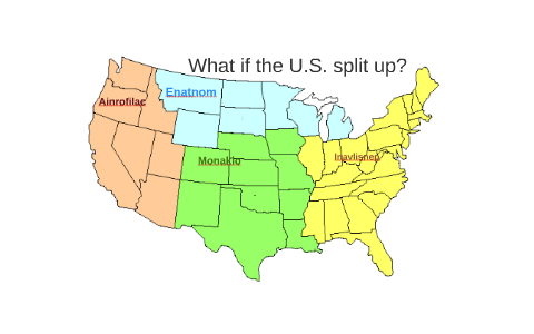 Us Split Map. Facebook What if the U.S. split up? by Haven Doty on Prezi