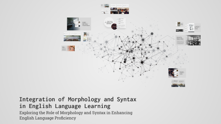 Integration of Morphology and Syntax in English Language Learning by ...