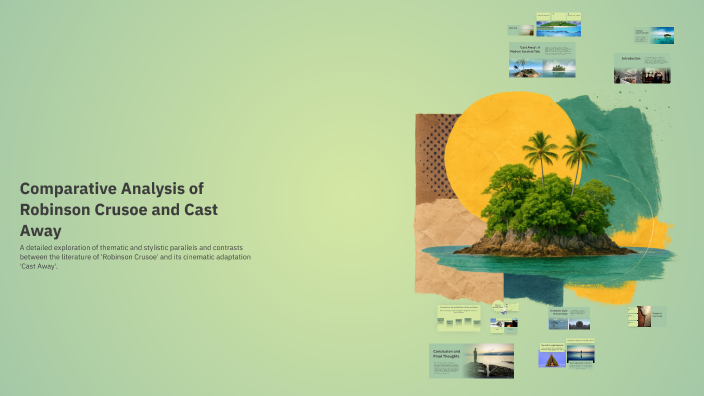 Comparative Analysis of Robinson Crusoe and Cast Away by ANITA MARIGO ...