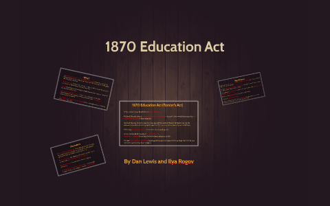 critically evaluate the impact of the 1870 education act