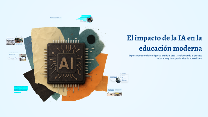 El impacto de la IA en la educación moderna by celia duran on Prezi