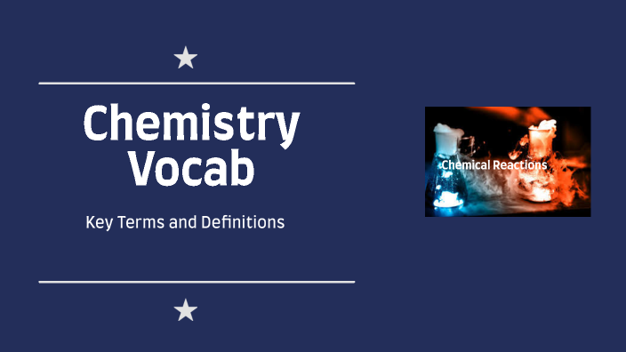 Chemistry Vocab by Toby Carew on Prezi