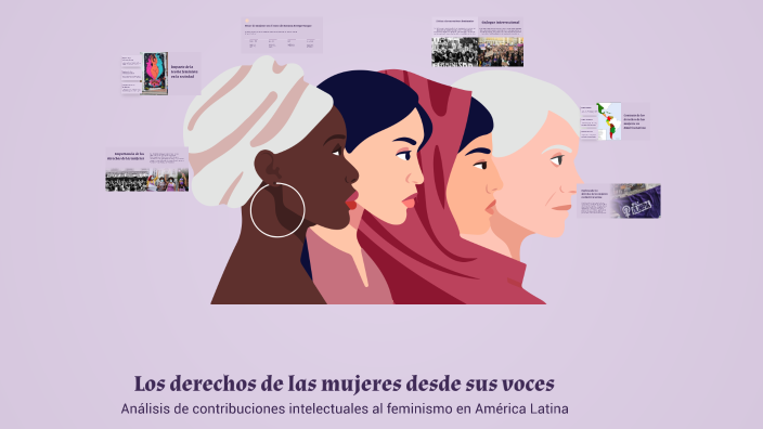 Los derechos de las mujeres desde sus voces by Luisa Díaz on Prezi