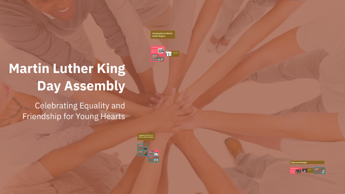 Martin Luther King Day Assembly by Mr Wharton on Prezi
