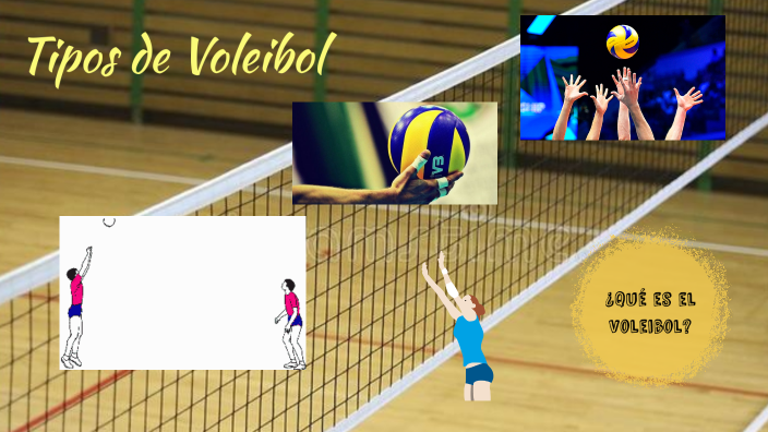 Tipos de Voleibol by Emmanuel Vazquez on Prezi