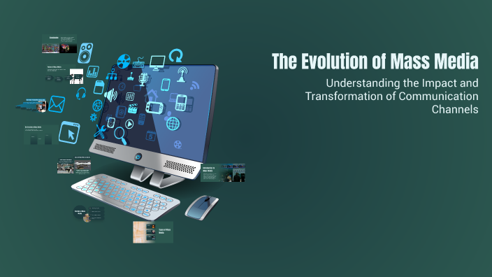 The Evolution of Mass Media by Petean Roxana on Prezi