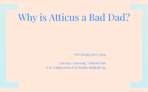 examples of atticus being a good father