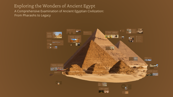 Exploring the Wonders of Ancient Egypt by Tomáš Štefanek on Prezi