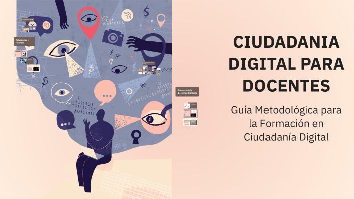 CIUDADANIA DIGITAL PARA DOCENTES by ROCIO CURI on Prezi