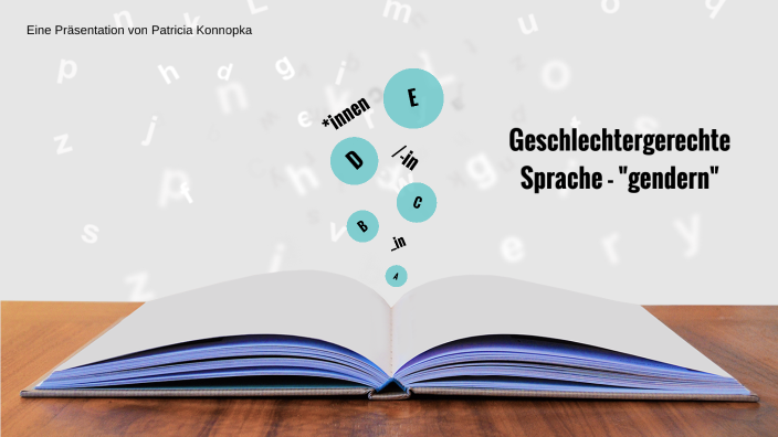 Geschlechtergerechte Sprache By Patricia Konnopka On Prezi