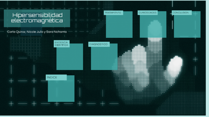 Hipersensibilidad electromagnética by Nicole Julio on Prezi