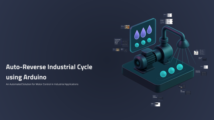 Auto-Reverse Industrial Cycle using Arduino by Aishwarya Arve on Prezi