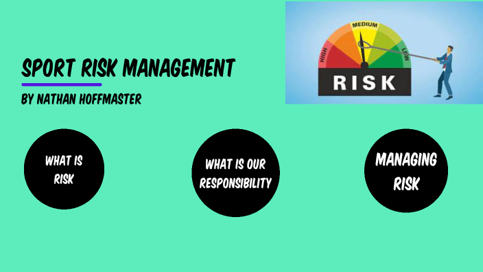 Sport Risk Management By Nathan Hoffmaster On Prezi