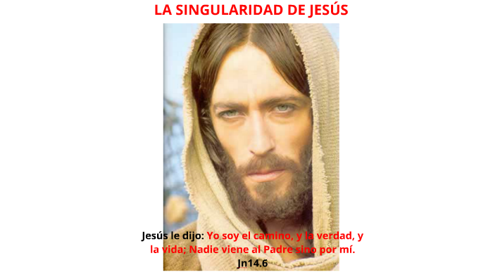 La singularidad de Jesús by Miguel Benavides on Prezi