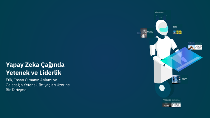 Yapay Zeka Çağında Yetenek ve Liderlik by Özge & Orçun on Prezi