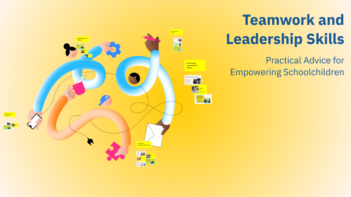 Teamwork and Leadership Skills by Guy Erskine-Naylor on Prezi