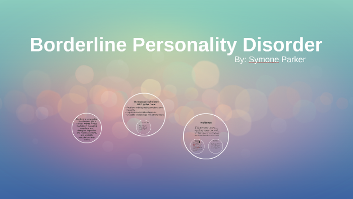 Borderline Personailty Disorder by Symone Parker