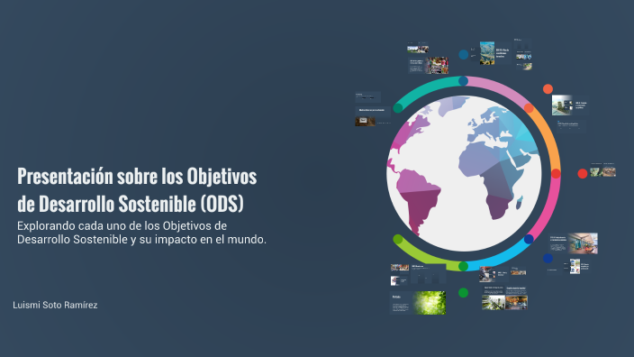 Presentación sobre los Objetivos de Desarrollo Sostenible (ODS) by ...