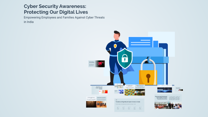 Cyber Security Awareness: Protecting Our Digital Lives by s s on Prezi